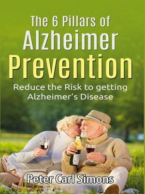 cover image of The 6 Pillars of  Alzheimer Prevention